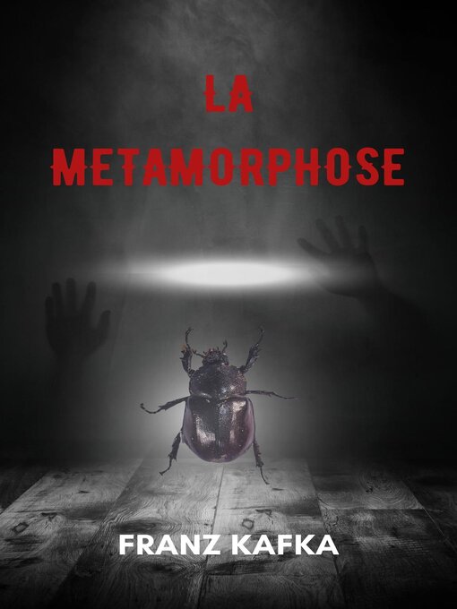Title details for La métamorphose (version traduite en Français + Biographie de l'auteur) by Franz Kafka - Available